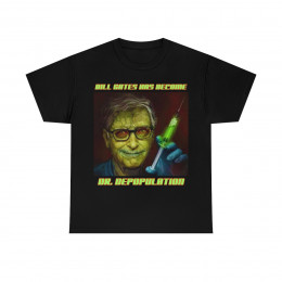 Bill Gates Has Become Dr Depopulation Short Sleeve Tee